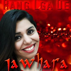 Rang Lga De  Ang Lga De  Singer Jawhara Featuring Harpreet Singh Full Song