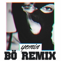 Esat Bargun - Yemin (BÖ Remix)