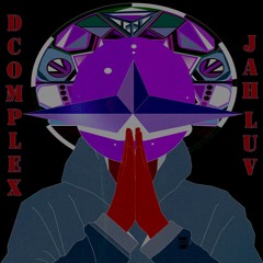 JAH LUV  - DCOMPLEX