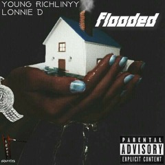 Young RichLinyy Ft Lonnie D - Flooded @TnTXD