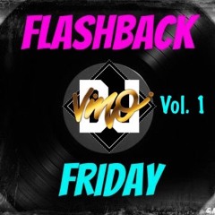 Flashback Friday's Vol. 1