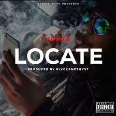 Stupid Hype Presents: Vonte - Locate (Prod by Blvckamethyst)