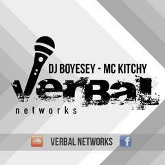 VERBAL NETWORKS PRESENTS KITCHY'S BREAKTHRU SET FEAT BOYESEY!!!!!!!!