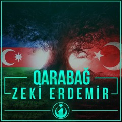 Zeki ErdemiR - Qarabağ