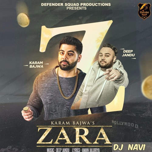 Zara(karan bajwa)feat dj navi