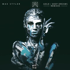 Max Styler feat. Devault & Luciana - Gold (Awoltalk Remix)