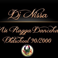 Ragga Dancehall Oldschool 90 - 2000 DJ NISSA MIX 41mn