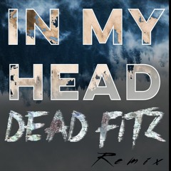 Virtual Riot - In My Head (DEAD FITZ Remix)