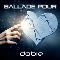 Ballade Pour - Dobie (Radio Edit - Vocal Trance)
