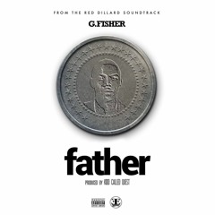 Father (produced by Kidd Called Quest)