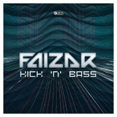 Faizar - Kick 'n Bass