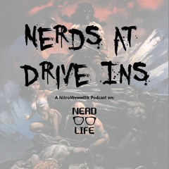 Nerds At Drive Ins : Fire And Ice