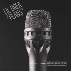 Lil Drea-Plans