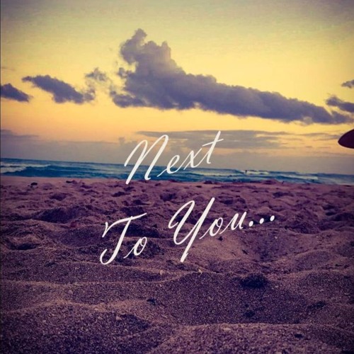 Next To You