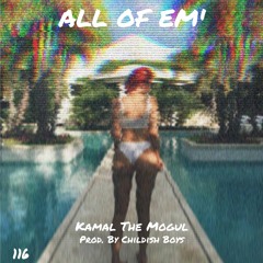 All Of Em' (Prod. By Childish Boys)