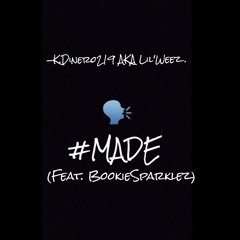 #MADE [Feat. Bookie Sparklez]