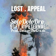 5G - SOLODOLODRO FT. RIP ETERNAL (prod. deliverthecrush) @lost_appeal exclusive