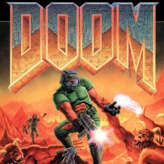 E1M1 - At Doom's Gate(Classic DOOM Cover)