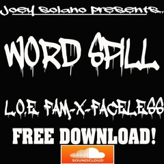WORD SPILL-L.O.E. FAM-x-FACELESS --FREE DOWNLOAD!--