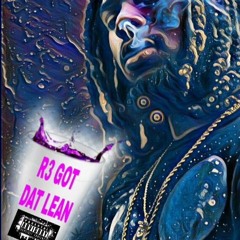 R3 GOT DAT LEAN (Prod. by Qhefner)