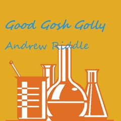 Good Gosh Golly
