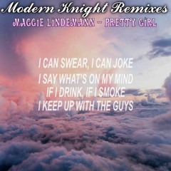 Maggie Lindemann - Pretty Girl (Modern Knight Remix)