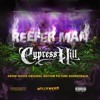 Cypress Hill - Reefer Man