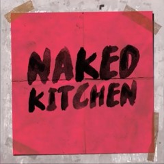Naked Kitchen - Please Dont Walk Away - Mixagem & Masterização