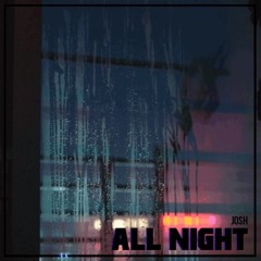 All Night  *Pro By. Montell2099