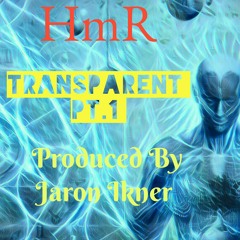 HmR-Transparent Pt.1 Snip.Mp3