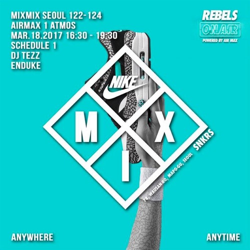 AIRMAXDAY 3rd WEEK: DJ TEZZ