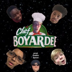 CHEF BOYARDEE (feat. E. Guwop, BaBi $crotom, Big Dick LeFlair, & BIG4HEAD){prod. Ela$tic $poon}