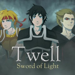 Twell: Sword of Light (Fantasy)"Roaming the Great Terrain" ~Field Theme~