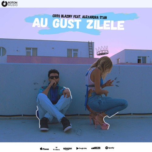 Au Gust Zilele - Criss Blaziny Feat. Alexandra Stan, DJ Ocho Z (Zouk Remix)