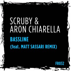 FR032 : Scruby & Aron Chiarella - Bassline (Original Mix)  Release date - 18th May 2017