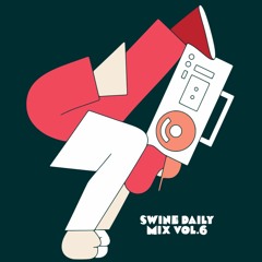Swine Daily Mix Vol. 6 - Marcin Kolejko