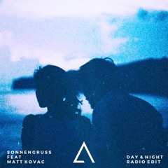 Sonnengruss feat. Matt Kovac - Day & Night (Radio Mix)