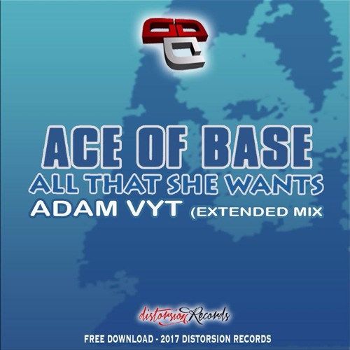 Ace Of Base - All That She Wants (Adam Vyt Remix)