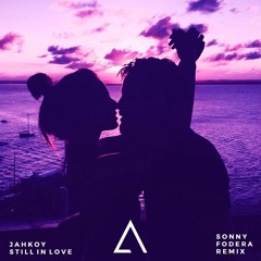 JAHKOY - Still In Love (Sonny Fodera & Lauren Faith Remix)
