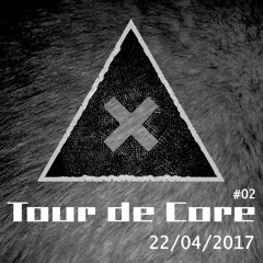 WARM-UP TOUR DE CORE # 02 by Para-Noir 22.04.2017