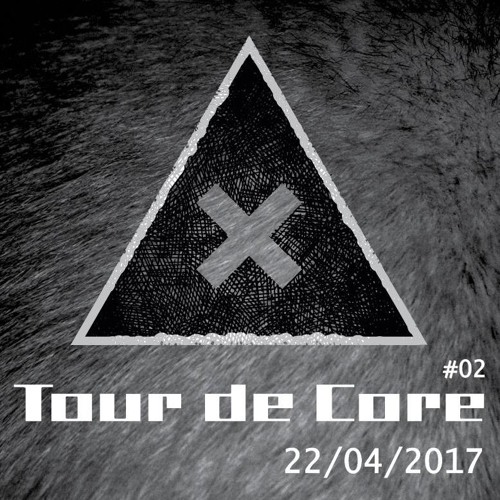 WARM-UP TOUR DE CORE # 02 by Para-Noir 22.04.2017