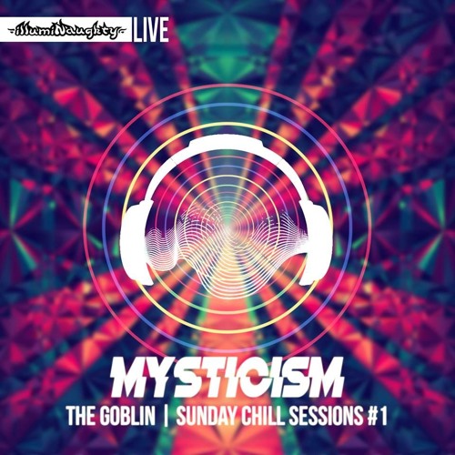 DJ Mysticism - The Goblin Sunday Chill Sessions #01 | Apr 2017