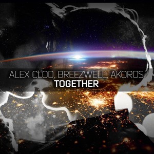 Alex Clod & Breezwell & Akoros–Together (Original Mix) להורדה