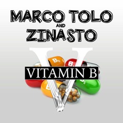 Maco Tolo x Zinasto  - Vitamin B