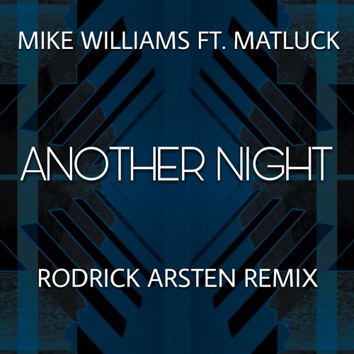 Another Night (Rodrick Arsten Remix)