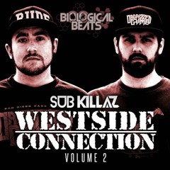 Sub Killaz - Westside Connection EP Vol 2 (Out Now On Biological Beats)