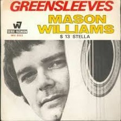 Greensleeves - Mason Williams version (myself on classical guitar)