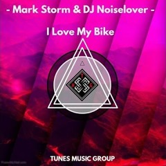 Mark Storm & Dj Noiselover Feat. Abbo The Voice - I Love My Bike