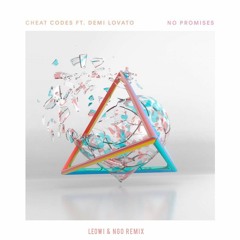 Cheat Codes - No Promises ft. Demi Lovato (Leowi & NGO Remix)