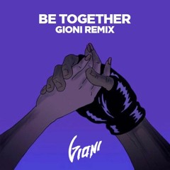 Major Lazer feat. Wild Belle - Be Together (Gioni Remix)